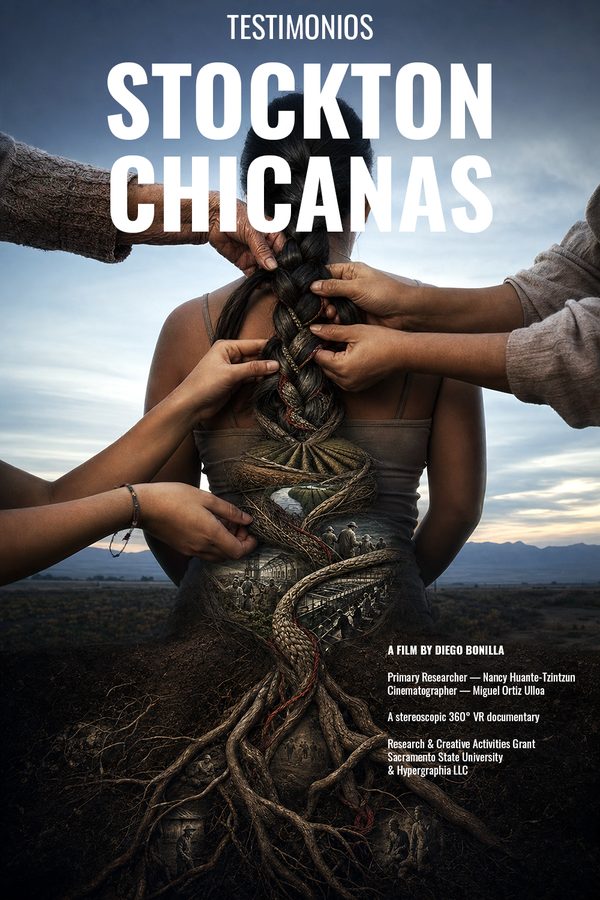 Poster for Stockton Chicanas: seen from behind, a woman's hair is braided by many hands reaching in from the edges; her braid descends into dark soil as roots threaded with faint scenes of farm laborers. Title lockup: Testimonios — Stockton Chicanas, a film by Diego Bonilla.